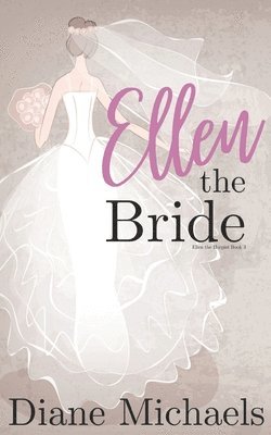 Ellen the Bride: (Ellen the Harpist Book 3) 1