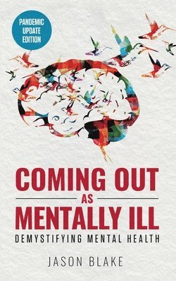 bokomslag Coming Out As Mentally Ill