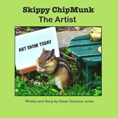 Skippy ChipMunk The Artist 1