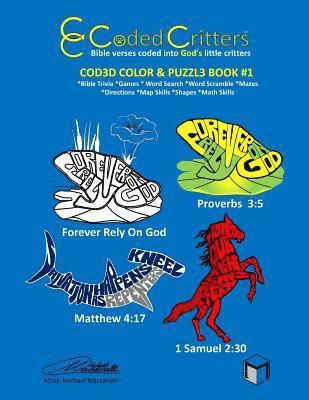 Coded Critters Activity Book #1: Bible verses coded into God's little critters 1