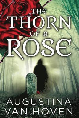 The Thorn of the Rose 1