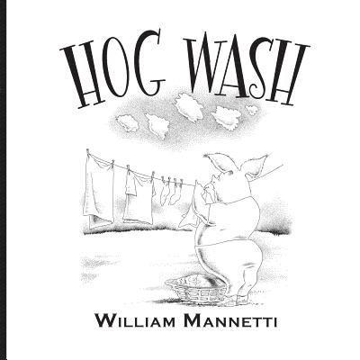 Mannetti William - Hog Wash, Häftad