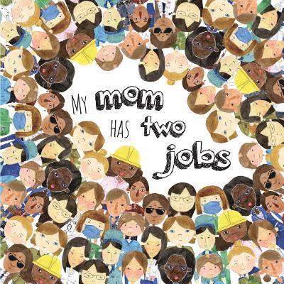 Michelle Travis - My Mom Has Two Jobs, Häftad