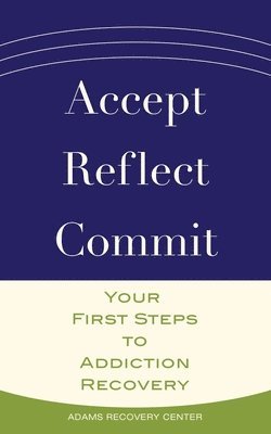 Accept, Reflect, Commit