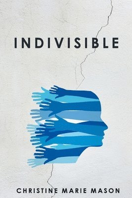 Indivisible: Coming Home to Our Deep Connection 1