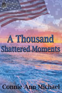 bokomslag A Thousand Shattered Moments