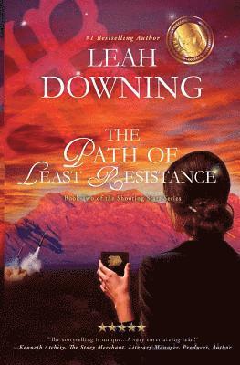Leah Downing, Lisa Cerasoli - The Path of Least Resistance: Book Two of The Shooting Star Series, Häftad