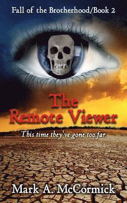 bokomslag The Remote Viewer: Fall of the Brotherhood/Book 2