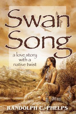 bokomslag Swan Song: A Love Story with a Native Twist