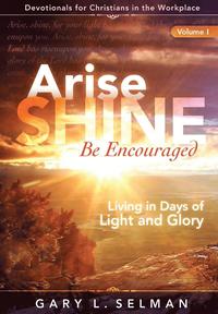 bokomslag Arise, SHINE, Be Encouraged