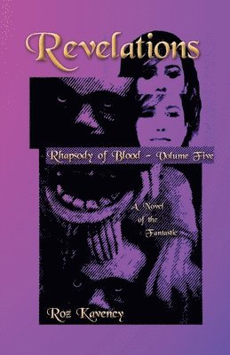 Roz Kaveney - Revelations - Rhapsody of Blood, Volume Five, Häftad