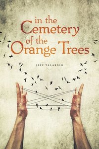 bokomslag In the Cemetery of the Orange Trees
