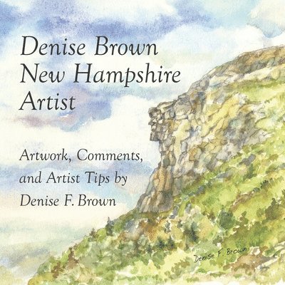 Denise Brown, New Hampshire Artist: Artwork, Comments, and Artist Tips 1