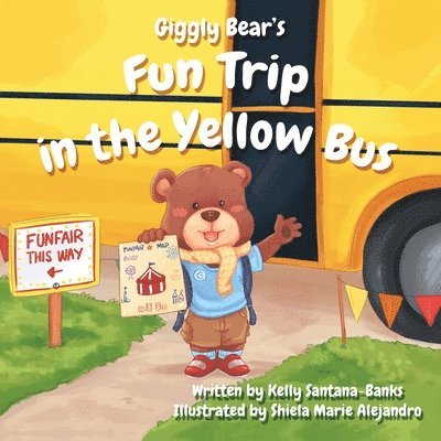 Giggly Bear's Fun Trip in the Yellow Bus 1