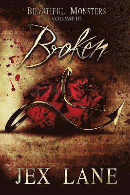 Broken: Beautiful Monsters Vol. 3 1