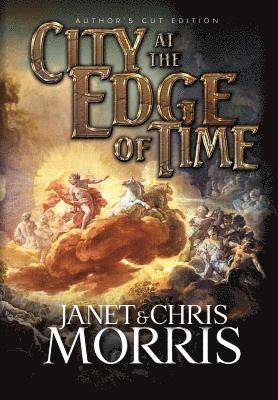 Janet Morris, Chris Morris - City at the Edge of Time, Inbunden