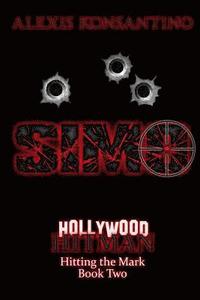 bokomslag SIMO Hollywood Hitman: Hitting the Mark, Book Two