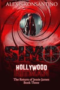 bokomslag Simo, Hollywood Hitman The Return of Jessie James: Book Three