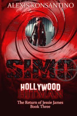 Simo, Hollywood Hitman The Return of Jessie James: Book Three 1