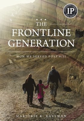 bokomslag The Frontline Generation: How We Served Post 9/11