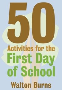 bokomslag 50 Activities for the First Day of School