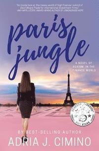 bokomslag Paris Jungle: A Novel of Sexism in the Finance World