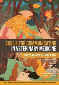 bokomslag Skills for Communicating in Veterinary Medicine