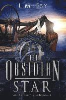 L. M. Fry - The Obsidian Star: A Trinity Key Trilogy Prequel Novella, Häftad