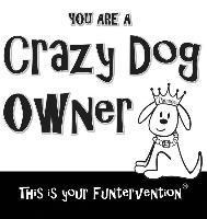 bokomslag Crazy Dog Owner