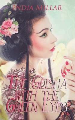 The Geisha with the Green Eyes 1