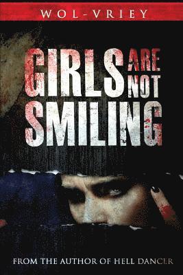 Wol-Vriey - Girls Are Not Smiling, Häftad