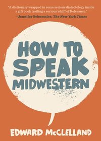 bokomslag How to Speak Midwestern