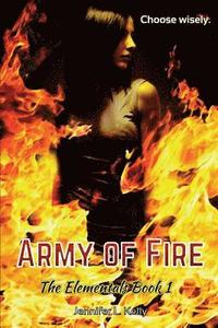 bokomslag Army of Fire: The Elementals Book 1