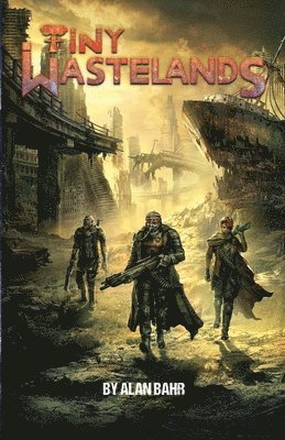 Alan Bahr - Tiny Wastelands, Häftad