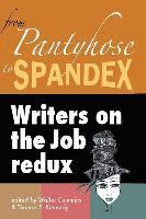 Thomas E. Kennedy, Walter Cummins - From Pantyhose to Spandex: Writers on the Job Redux, Häftad