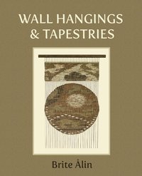 bokomslag Wall Hangings & Tapestries