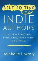 bokomslag Self-Editing for Indie Authors: 21 Quick and Easy Tips for Better Writing, Posit