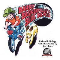 Richard L. Kellogg - Barry Baskerville's Blue Bicycle, Häftad