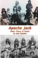 bokomslag Apache Jack: Native Visions & Stories