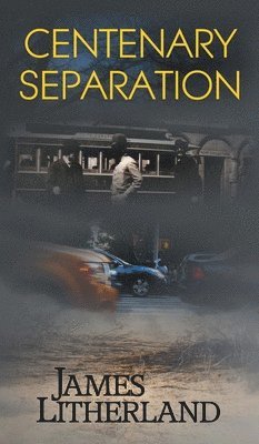 bokomslag Centenary Separation (Watchbearers, Book 2)