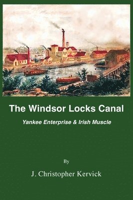 The Windsor Locks Canal 1