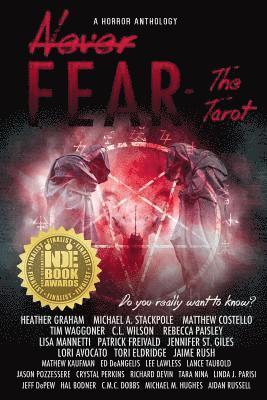 Lori Avocato, Michael M. Hughes - Never Fear - The Tarot: Do You Really Want To Know?, Häftad