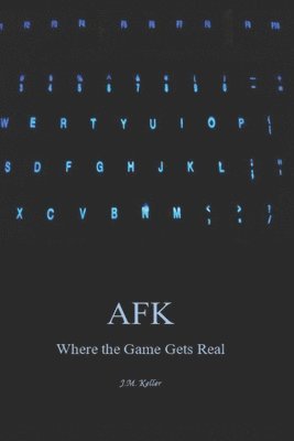 bokomslag A.F.K.: Where the Game Gets Real