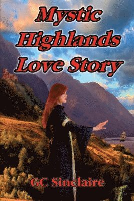 Mystic Highlands Love Story 1