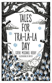 bokomslag Tales For Tra-La-La Day