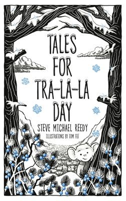 bokomslag Tales For Tra-La-La Day