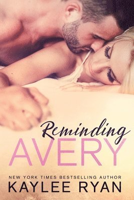 Kaylee Ryan - Reminding Avery, Häftad