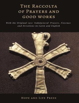 The Raccolta of Prayers and Good Works 1