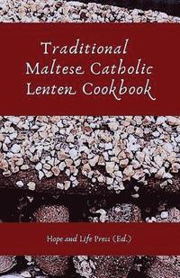bokomslag Traditional Maltese Catholic Lenten Cookbook