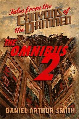 Samuel Peralta, Michael Patrick Hicks - Tales from the Canyons of the Damned: Omnibus No. 2, Häftad